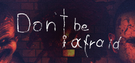 Don’t Be Afraid Free Download PC Game