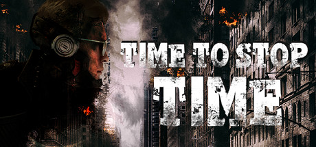 Time To Stop Time Free Download PC Game