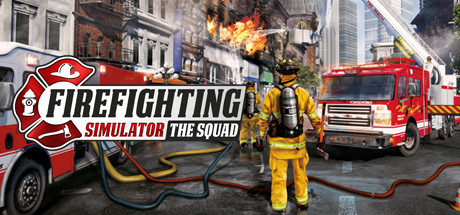 Firefighting Simulator The Squad Free Download