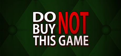 Do Not Buy This Free Download PC Game