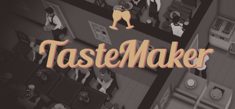 TasteMaker Restaurant simulator Free Download PC Game