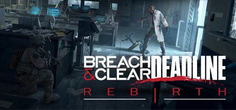 Breach & Clear: Deadline Rebirth Free Download (v1.23)
