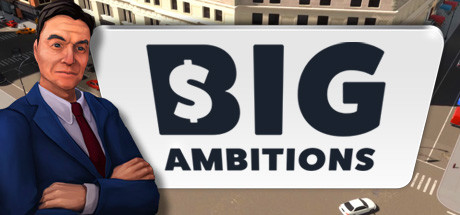 Big Ambitions Free Download PC Game