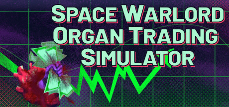 Space Warlord Organ Trading Simulator Free Download PC Game