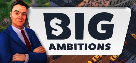 Big Ambitions Free Download PC Game