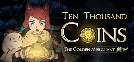Ten Thousand Coins The Golden Merchant Free Download PC Game