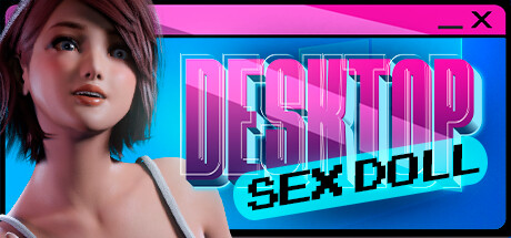 Desktop Sex Doll Free Download PC Game