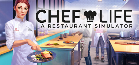 Chef Life: A Restaurant Simulator Free Download Game for PC