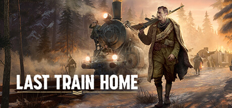 Last Train Home Free Download PC Game